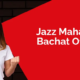 Jazz Mahana Bachat Offеr